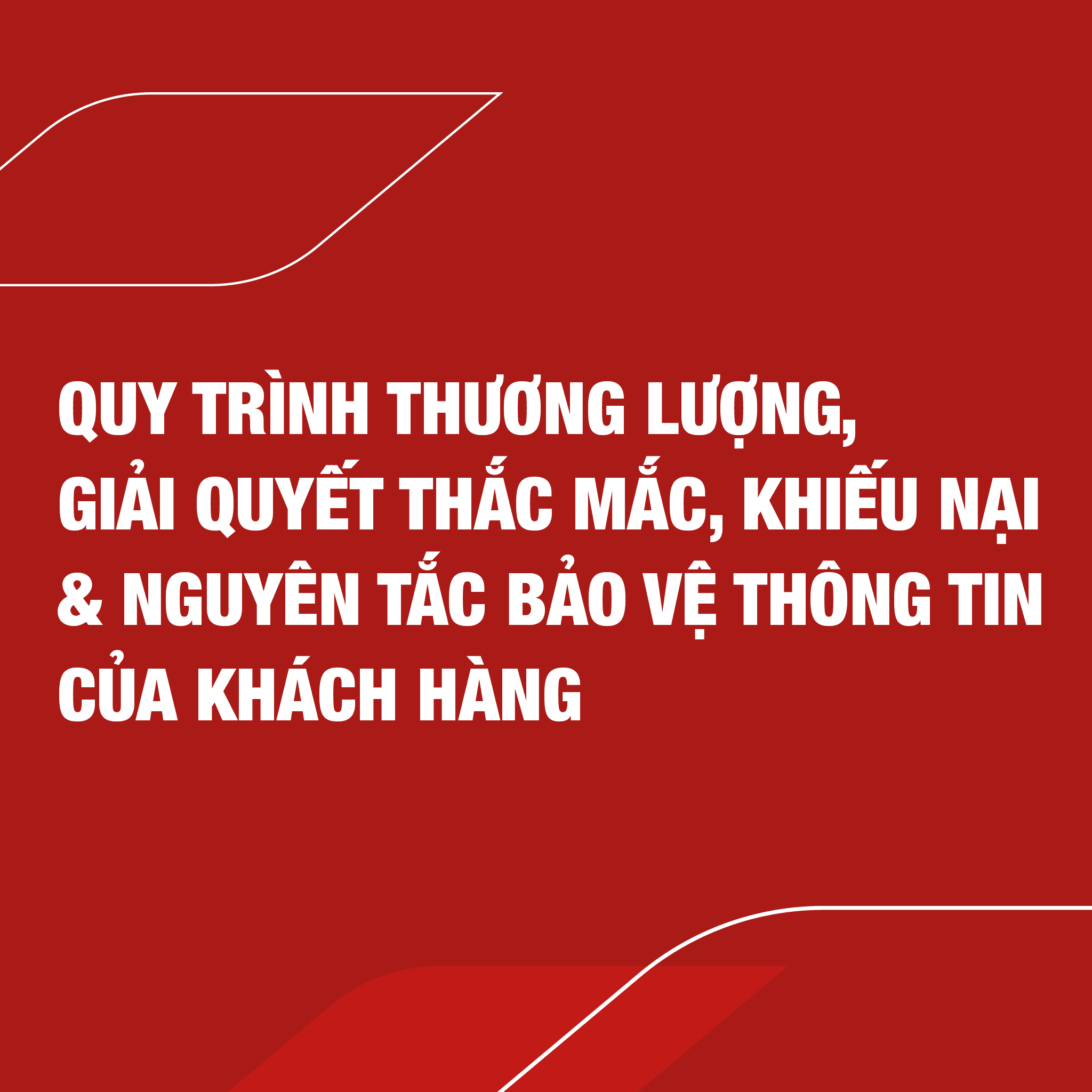 QUY TRÌNH TIẾP NHẬN VÀ GIẢI QUYẾT THẮC MẮC, KHIẾU NẠI CỦA KHÁCH HÀNG